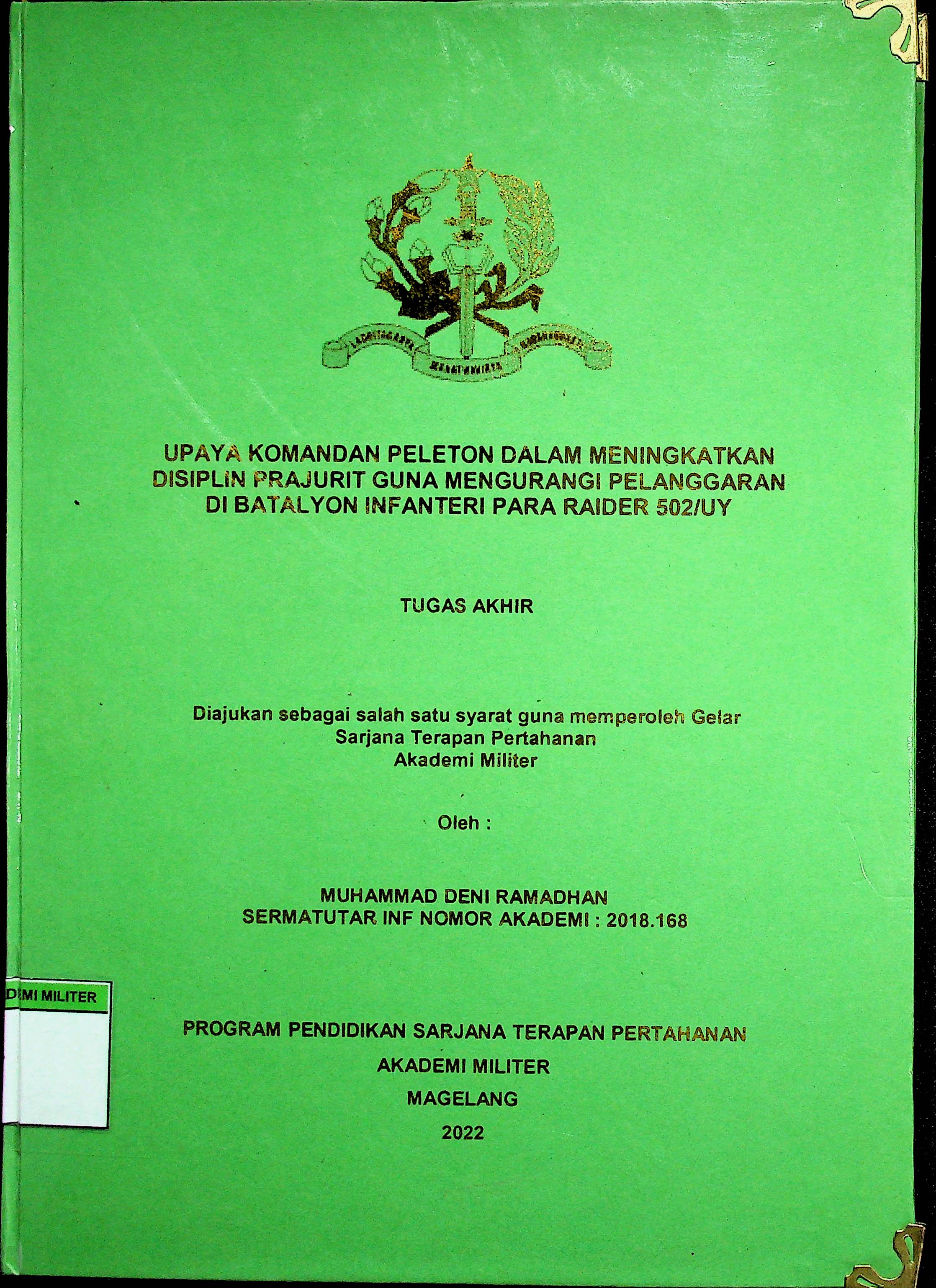 UPAYA KOMANDAN PELETON DALAM MENINGKATKAN DISIPLIN PRAJURIT GUNA MENGURANGI PELANGGARAN DI BATALYON INFANTERI PARA RAIDER 502/UY